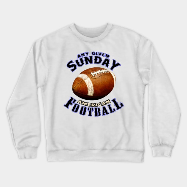 Football Any Given Sunday Football Crewneck Sweatshirt by onazila pixel